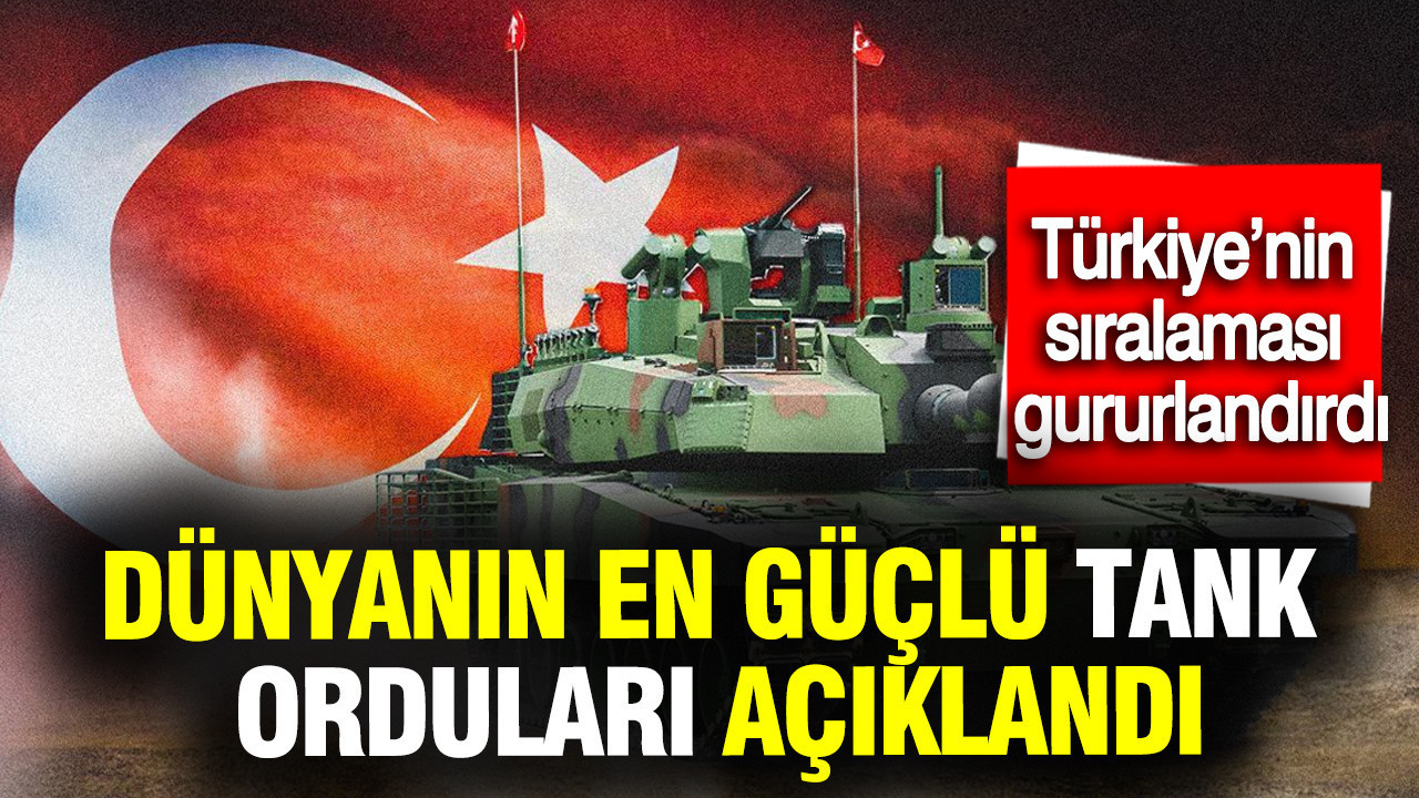 dunyanin-en-guclu-tank-ordulari-aciklandi-turkiyenin-siralamasi-gururlandirdi-a2jCLKf4