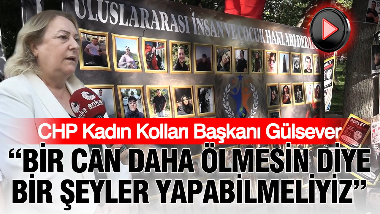 Chp kadin kollari baskani gulsever bir can daha olmesin diye bir seyler yapabilmeliyiz S3EX5iII